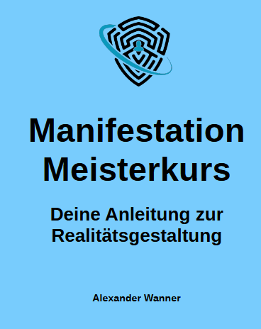 Manifestation Meisterkurs